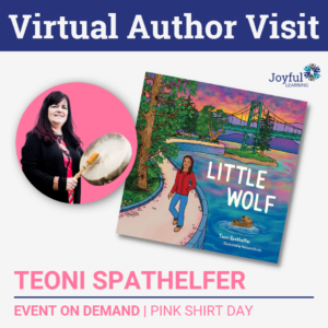 Author Visit | Teoni Spathelfer – Pink Shirt Day | ON DEMAND