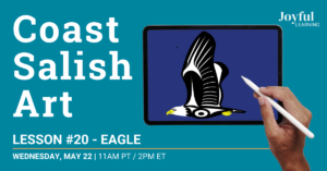 Read more about the article Coast Salish Art | Lesson 20 – Eagle