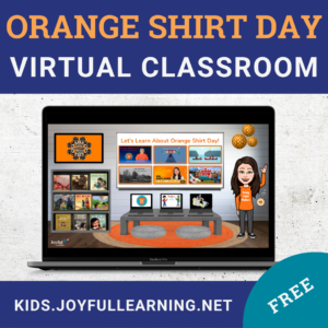 ORANGE SHIRT DAY | Virtual Classroom