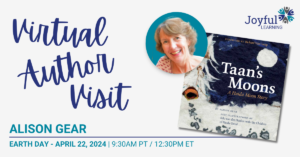 Read more about the article EARTH DAY 2024 | Author Visit with Alison Gear