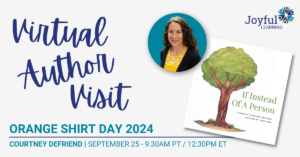 Read more about the article Orange Shirt Day 2024 | Courtney Defriend | Virtual Author Visit